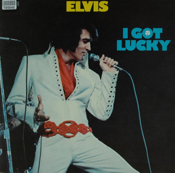 Elvis Presley: I Got Lucky