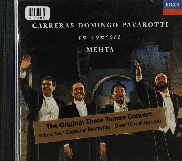 José Carreras. Plácido Domingo. Luciano Pavarotti: Carreras, Domingo, Pavarotti In Concert