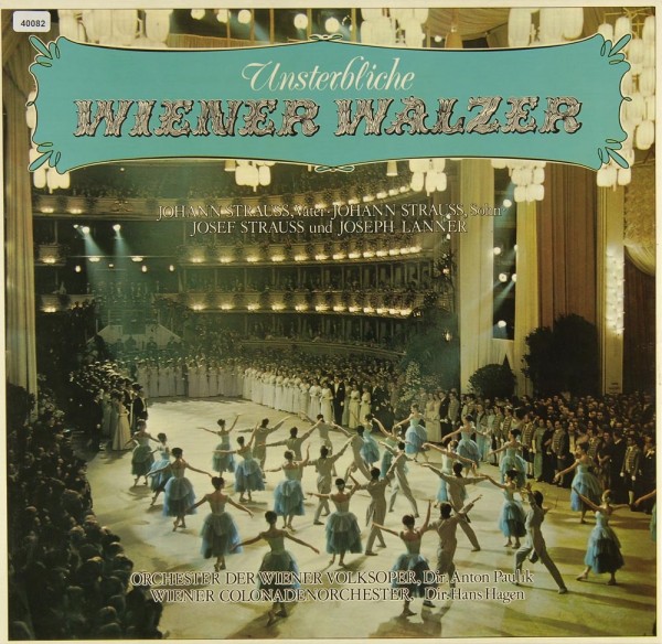 Strauss / Lanner: Unsterbliche Wiener Walzer