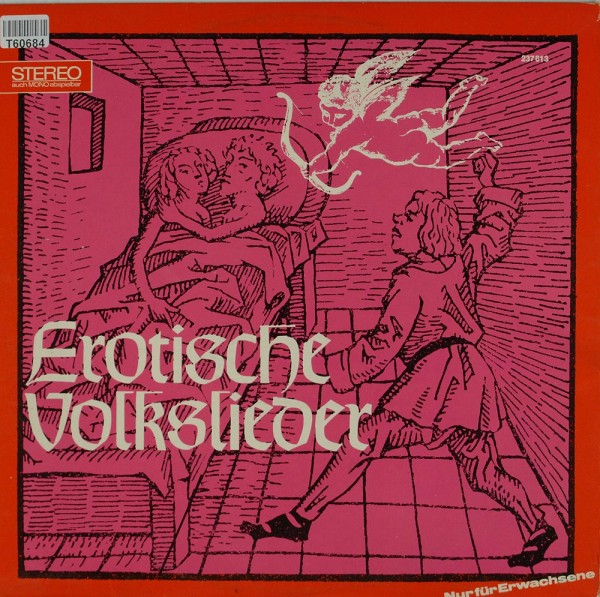 Erni Mangold Und Heinz Reincke: Erotische Volkslieder