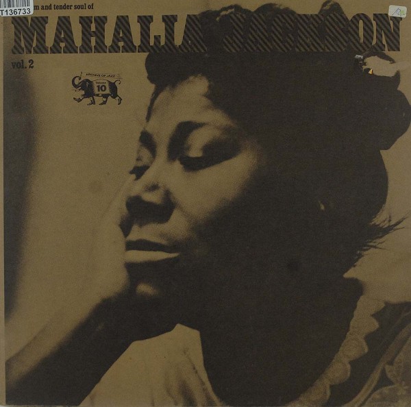 Mahalia Jackson: The Warm And Tender Soul Of Mahalia Jackson (Vol. 2)