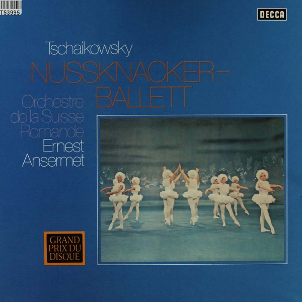 Pyotr Ilyich Tchaikovsky, Ernest Ansermet, L&#039;Orchestre De La Suisse Romande: Nussknacker-Ballett
