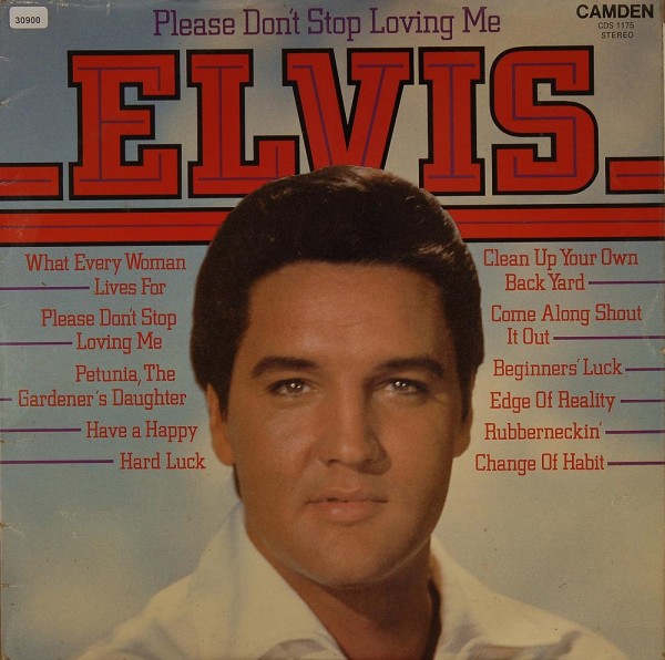 Presley, Elvis: Please don`t stop loving me