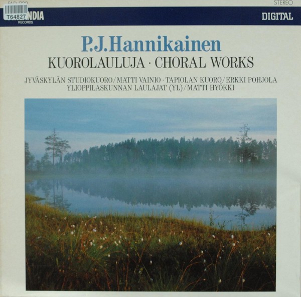 Pekka Juhani Hannikainen: Kuorolauluja - Choral Works