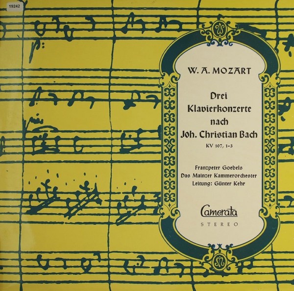Mozart: Drei Klavierkonzerte nach J.C. Bach KV 107, I-III