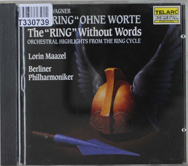 Richard Wagner : Lorin Maazel, Berliner Phil: Der „Ring“ Ohne Worte · The “Ring” Without Words