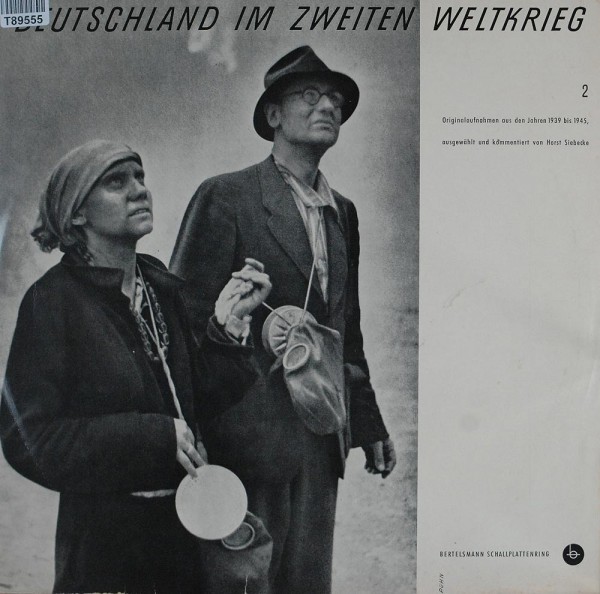 Various: Deutschland Im Zweiten Weltkrieg 2. Originialaufnahmen A