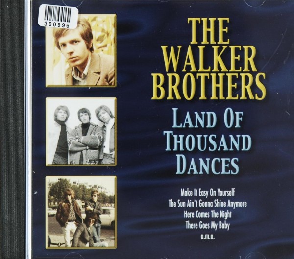 The Walker Brothers: Land of a Thousand Dances