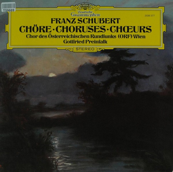 Franz Schubert - ORF-Chor, Gottfried Preinfalk: Chöre Choruses Chœurs
