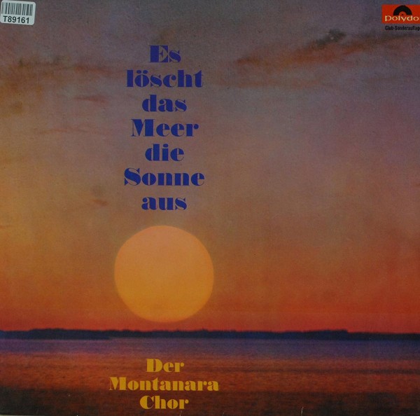 Montanara Chor: Es Löscht Das Meer Die Sonne Aus