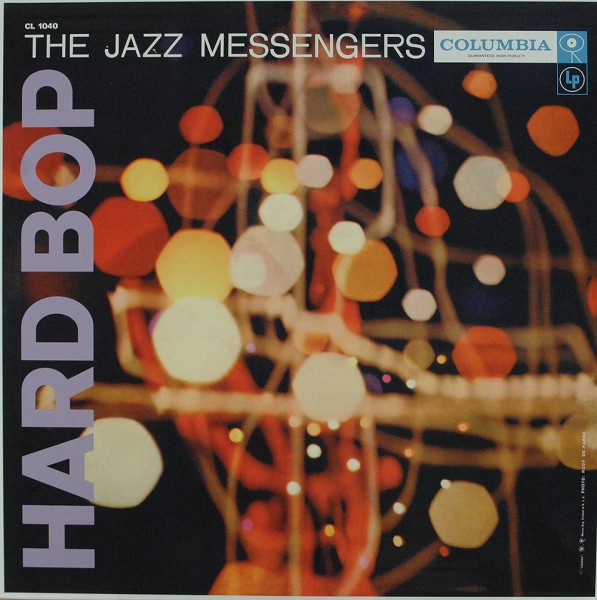 Art Blakey &amp; The Jazz Messengers: Hard Bop