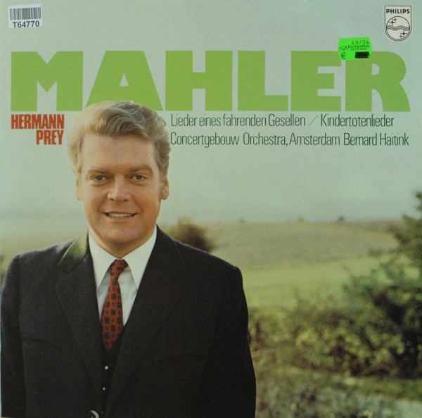 Gustav Mahler - Hermann Prey, Concertgebouw: Lieder Eines Fahrenden Gesellen / Kindertotenlieder