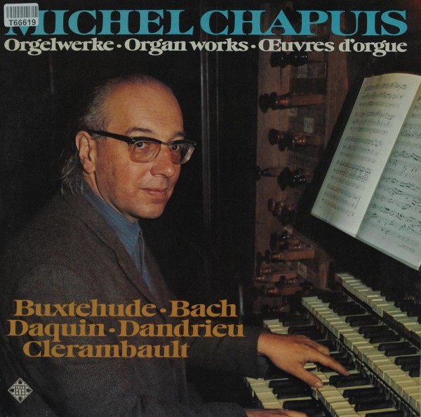 Dieterich Buxtehude • Johann Sebastian Bac: Orgelwerke • Organ Works • Œuvres D&#039;Orgue