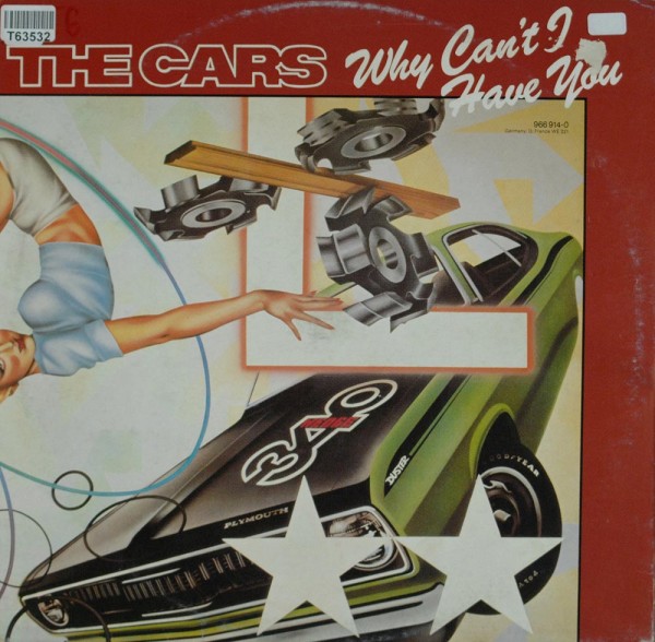 The Cars: Why Can&#039;t I Have You