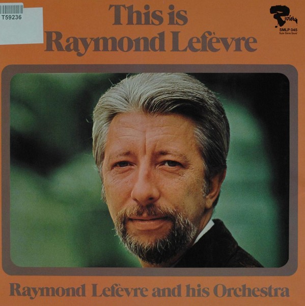 Raymond Lefèvre: This Is Raymond Lefèvre