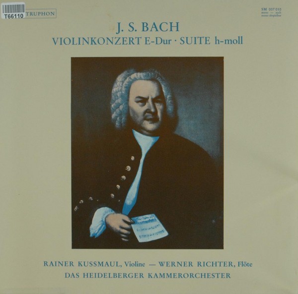 Johann Sebastian Bach, Rainer Kussmaul, Wer: Violinkonzert E-Dur - Suite H-Moll