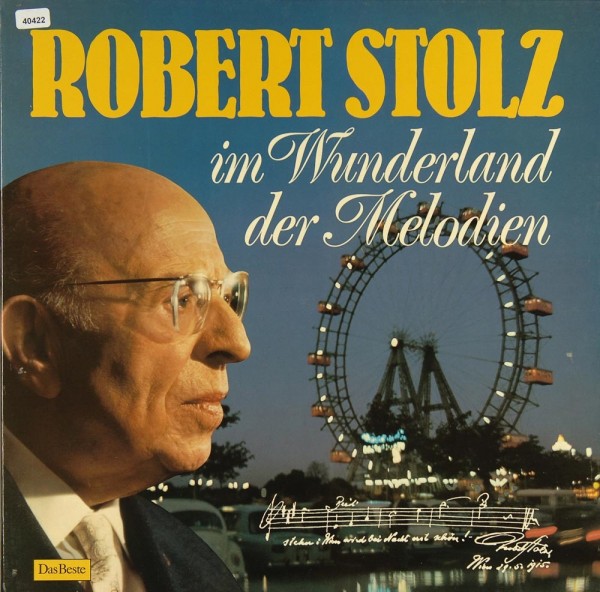 Stolz, Robert: Im Wunderland der Melodien