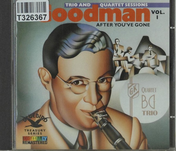 Benny Goodman: The Original Benny Goodman Trio &amp; Quartet Sessions, Vol.