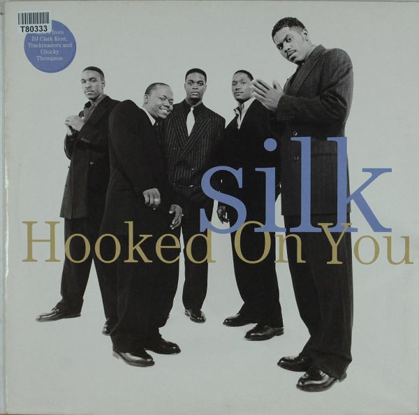 Silk: Hooked On You