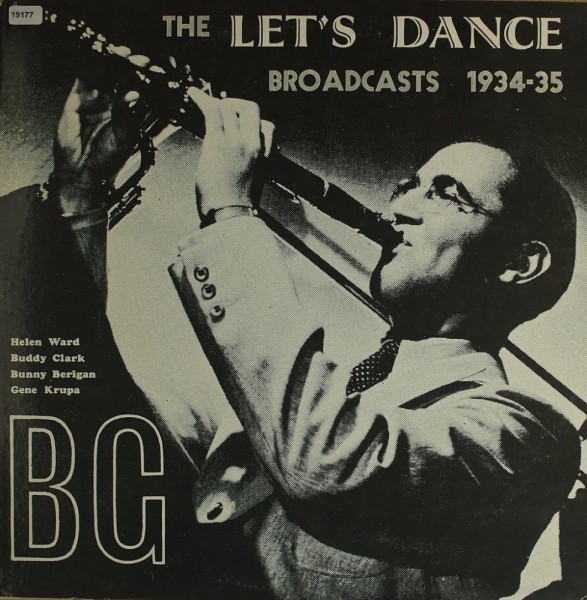 Goodman, Benny &amp; His Orchestra: Let`s Dance (Broadcasts 1934/35)