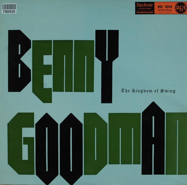 Benny Goodman: The Kingdom Of Swing