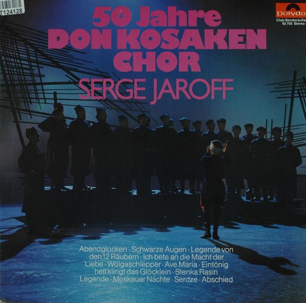 Don Kosaken Chor Serge Jaroff: 50 Jahre Don Kosaken Chor Serge Jaroff
