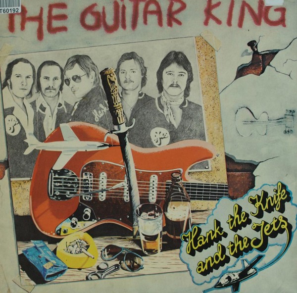 Hank The Knife And The Jets: The Guitar King