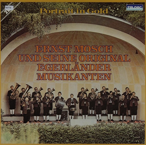 Mosch, Ernst &amp; Original Egerländer Musikanten: Portrait in Gold