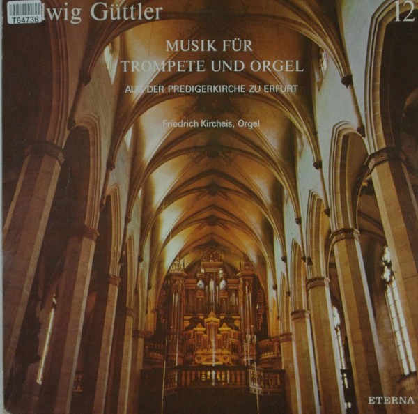 Ludwig Güttler, Friedrich Kircheis: Musik Für Trompete Und Orgel (Aus Der Predigerkirche Zu