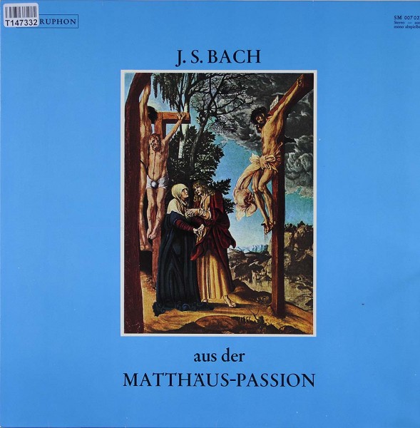 Johann Sebastian Bach: Matthäus Passion (Ausschnitte)