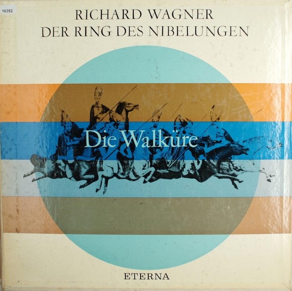 Wagner: Die Walküre / Der Ring des Nibelungen