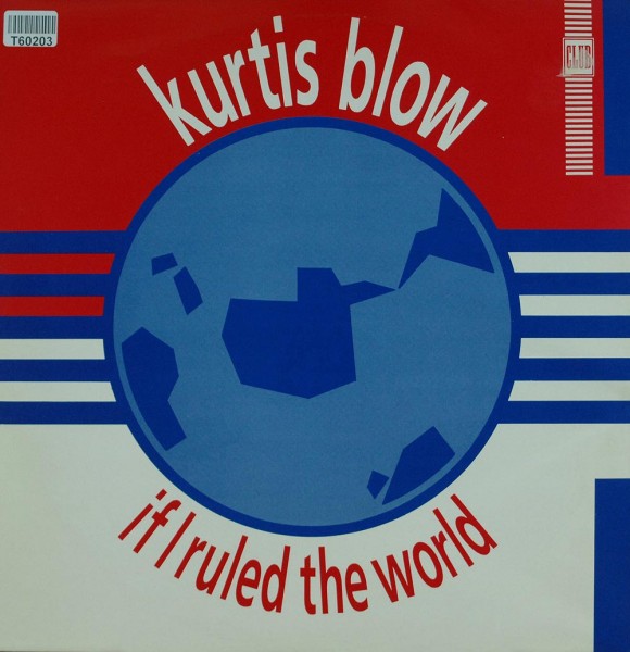 Kurtis Blow: If I Ruled The World