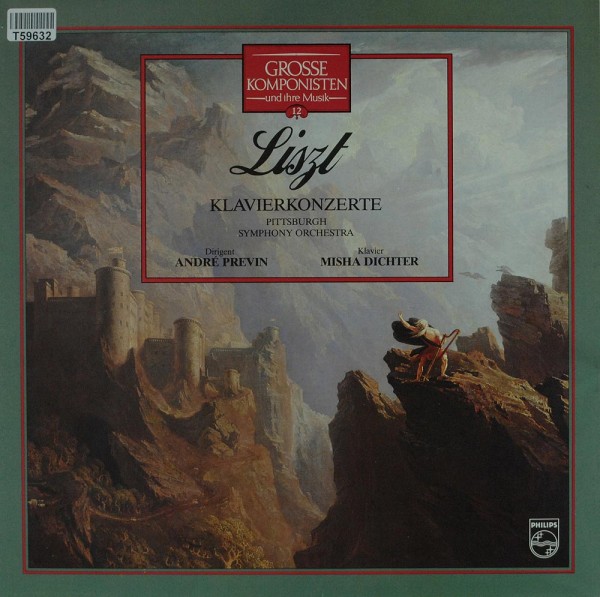 Franz Liszt / The Pittsburgh Symphony Orchestra / André Previn / Misha Dichter: Grosse Komponisten U