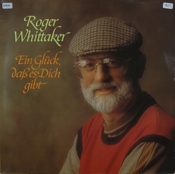 Whittaker, Roger: Ein Glück, daß es Dich gibt