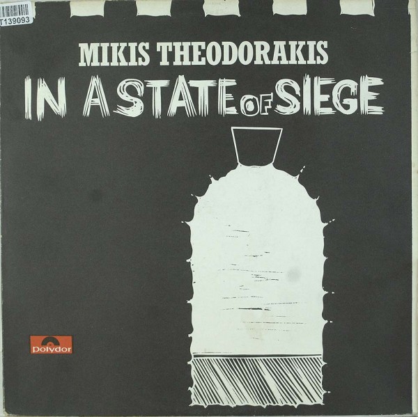 Mikis Theodorakis: In A State Of Siege