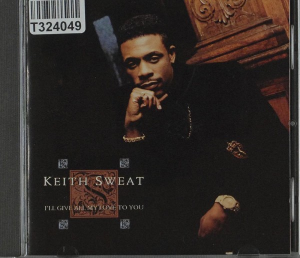 Keith Sweat: I&#039;ll Give All My Love To You