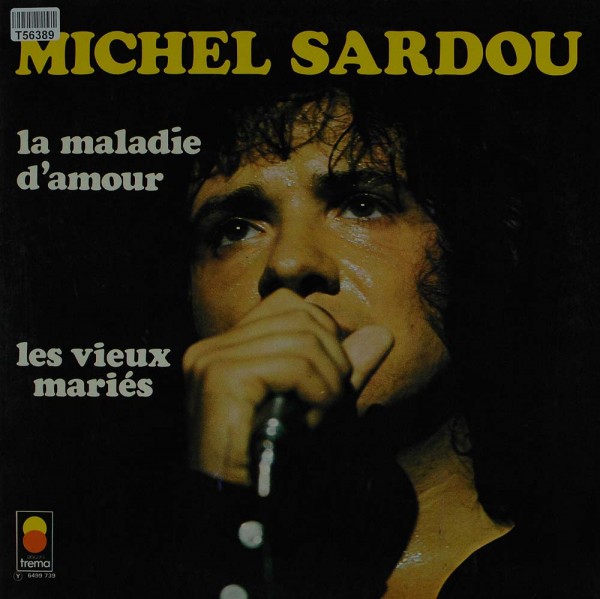 Michel Sardou: La Maladie D&#039;amour