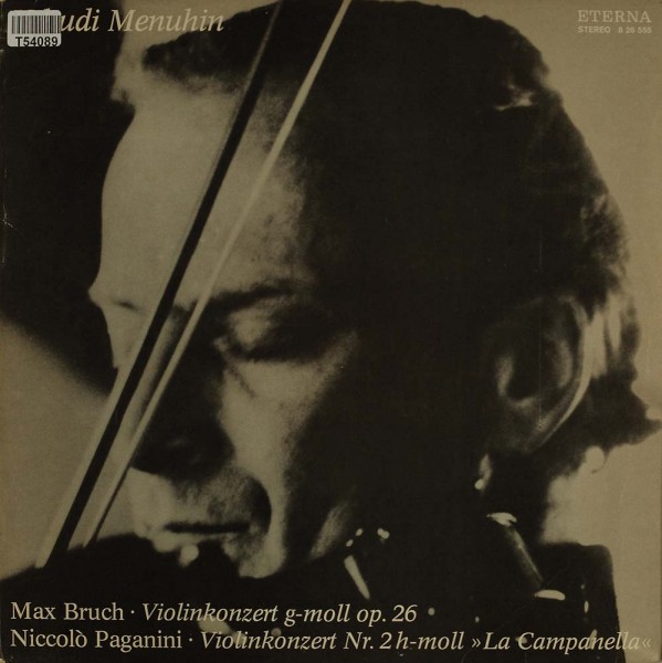 Max Bruch / Niccolò Paganini - Yehudi Menuhin: Violinkonzert G-moll Op. 26 / Violinkonzert Nr. 2 H-m