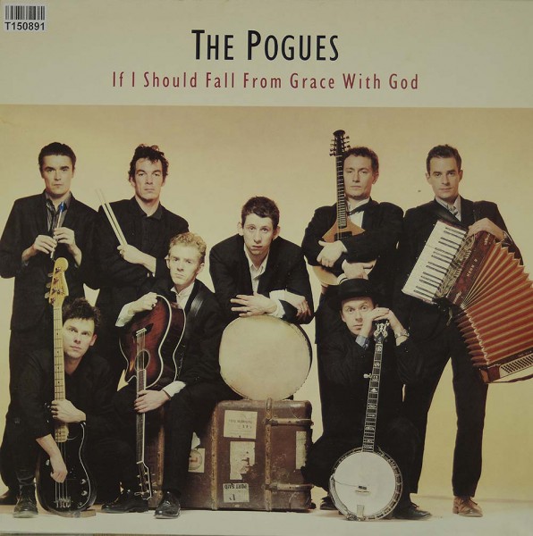 The Pogues: If I Should Fall From Grace With God