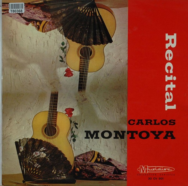 Carlos Montoya: Recital