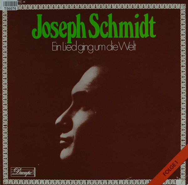 Joseph Schmidt: Ein Lied Ging Um Die Welt