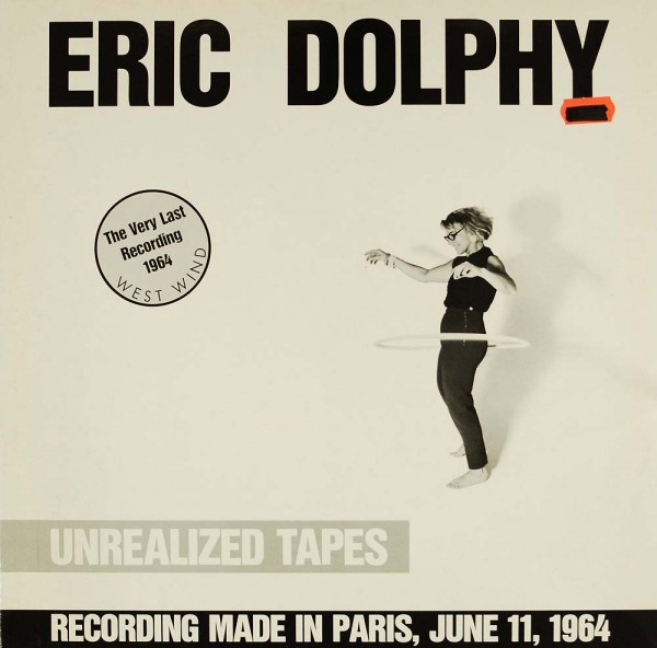 Eric Dolphy: Unrealized Tapes