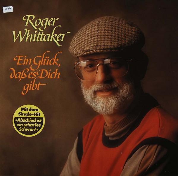 Whittaker, Roger: Ein Glück, daß es dich gibt