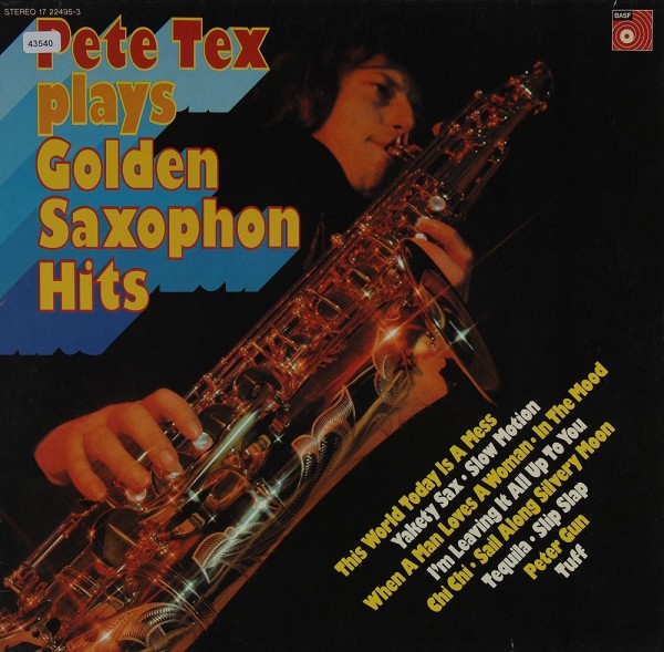 Tex, Pete: Pete Tex plays Golden Saxophon Hits