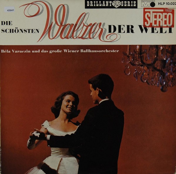 Varaczin, Bela &amp; Wiener Ballhausorchester: Die schönsten Walzer der Welt