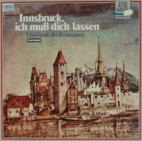 Kammerchor Walther Von Der Vogelweide / Oth: Innsbruck, Ich Muß Dich Lassen (Chormusik Der Renaissan
