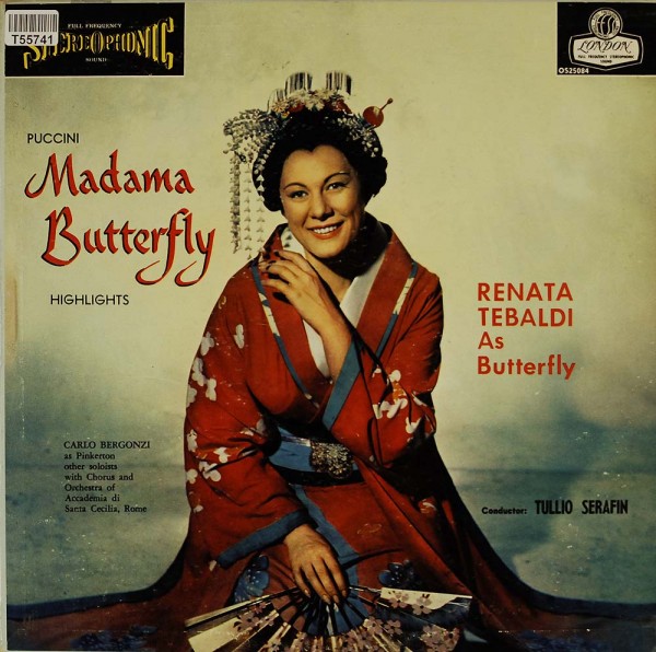 Giacomo Puccini, Renata Tebaldi As Butterfly Carlo Bergonzi ; Tullio Serafin: Madama Butterfly Highl