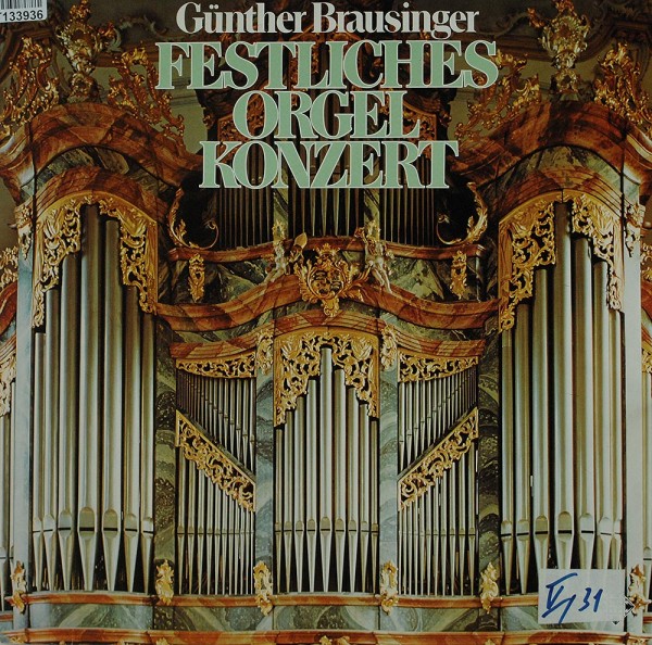Günther Brausinger: Festliches Orgelkonzert