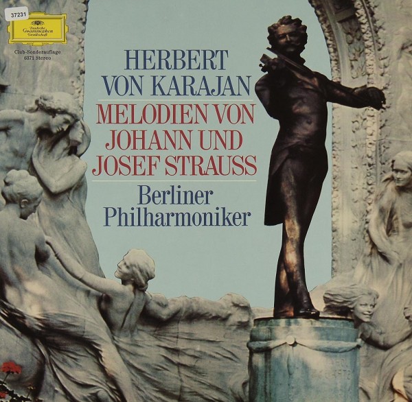Karajan: Melodien von Johann &amp; Josef Strauss
