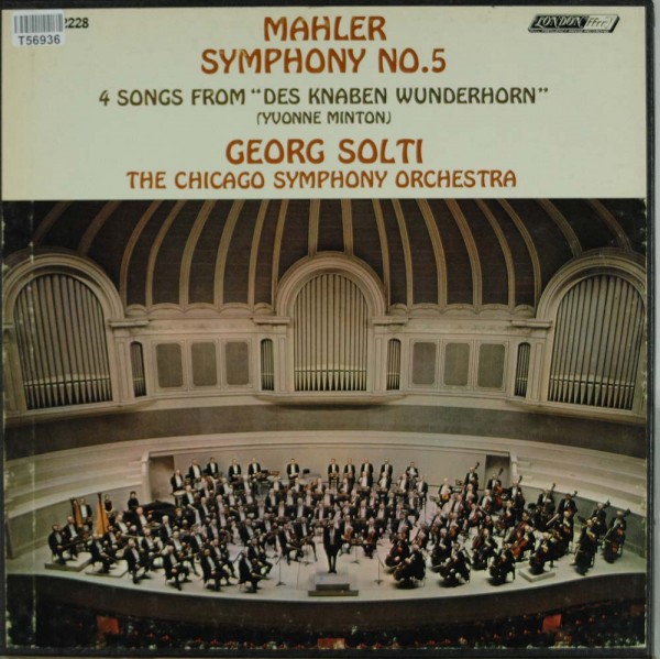 Gustav Mahler / The Chicago Symphony Orchestra, Georg Solti, Yvonne Minton: Symphony No. 5 / 4 Songs